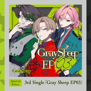 3rd Single「Gray Sheep EP3」2024.9.25 Release